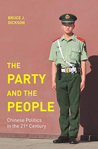 The Party and the People - Chinese Politics in the 21st Century